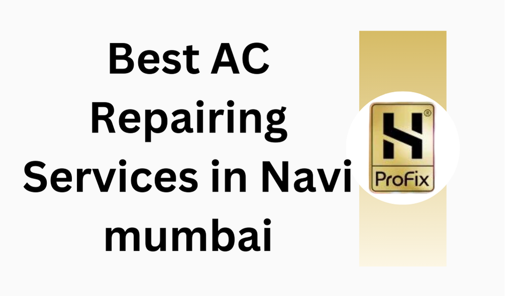 Best AC Repairing services in Navi mumbai